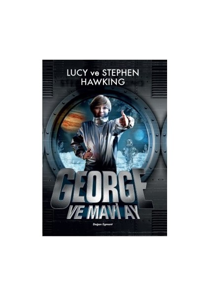 George Ve Mavi Ay - Lucy - Stephen Hawkİng