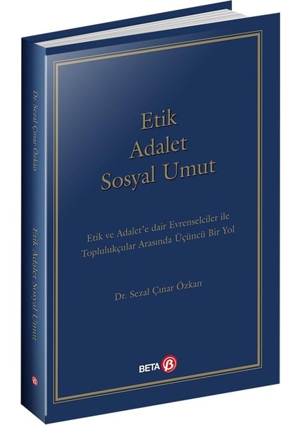 Etik Adalet Sosyal Umut - Sezal Çınar Özkan