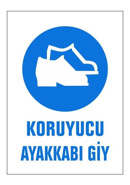 5 Adet Koruyucu Ayakkabı Giy Uyarı Levhası
