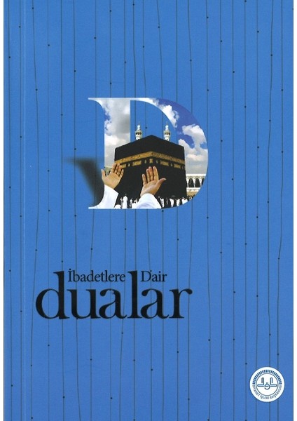 Ibadetlere Dair Dualar