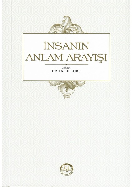İnsanın Anlam Arayışı