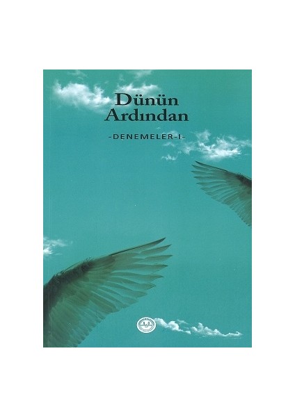 Dünün Ardından Denemeler 1