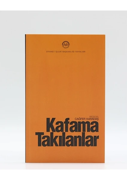 Kafama Takılanlar