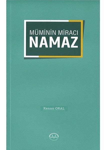 Müminin Miracı Namaz