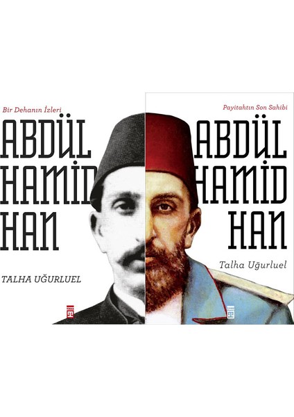 Talha Uğurluel Abdülhamid Han 2 Kitap Set (Bir Dehanın Izleri, Payitahtın Son Sahibi)