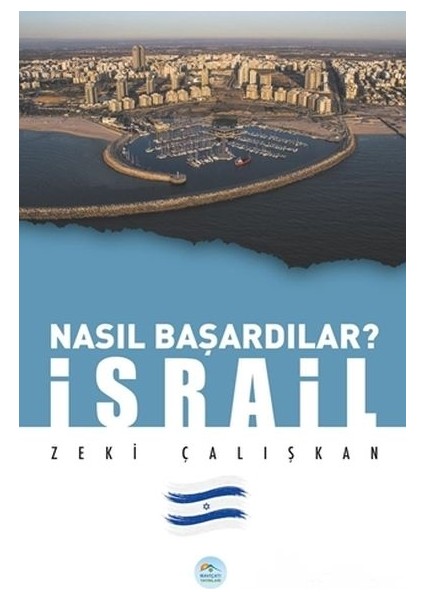 Israil Nasıl Başardılar - Zeki Çalışkan