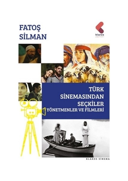 Türk Sinemasından Seçkiler - Yönetmenler Ve Filimleri - Fatoş Silman