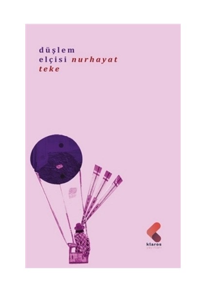 Düşlem Elçisi - Nurhayat Teke