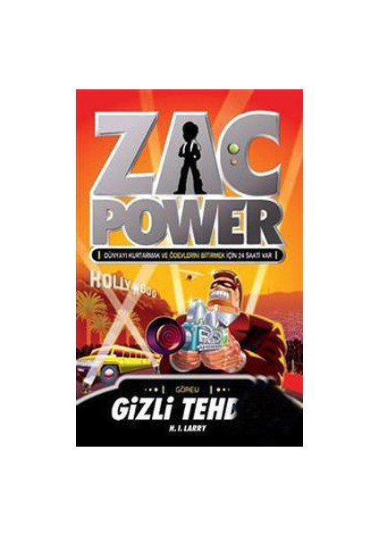 Zac Power - Gizli Tehdit | H. I. Larry