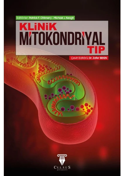 Klinik Mitokondriyal Tıp - Patrick F. Chinnery, Michael J. Keogh