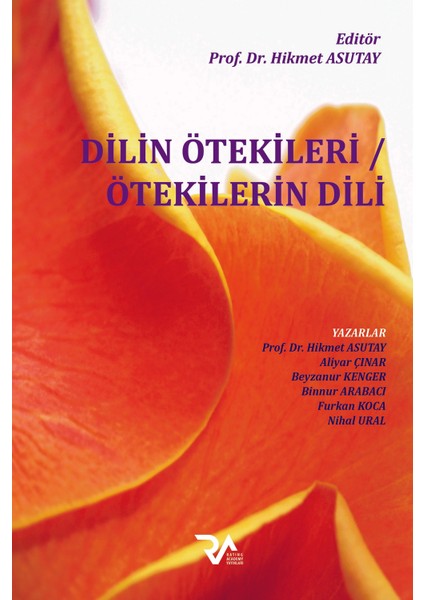 Dilin Ötekileri / Ötekilerin Dili - Hikmet Asutay