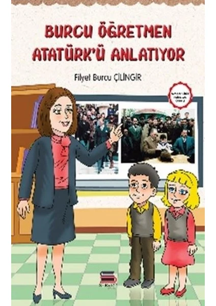 Burcu Öğretmen Atatürk'ü Anlatıyor - Filyet Burcu Çilingir