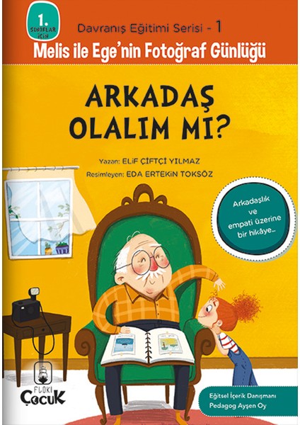 7 Yaş Hikâyelerle Davranış Eğitimi “Melis İle Ege’Nin Fotoğraf Günlüğü” Resimli 1.Sınıf Set 10 Kitap