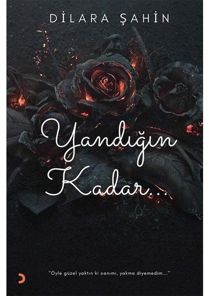 Yandığın Kadar - Dilara Şahin