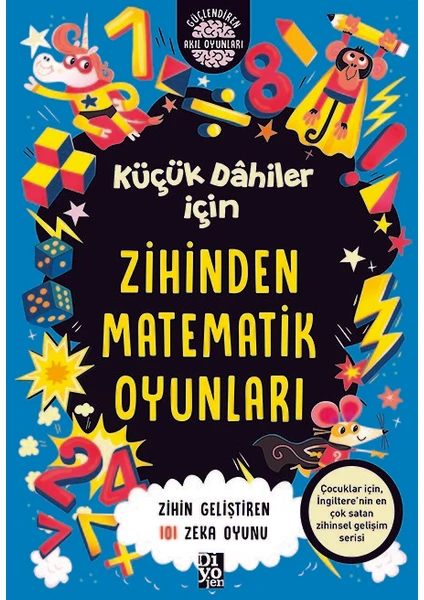 Küçük Dahiler İçin Zihinden Matematik Oyunları - Gareth Moore