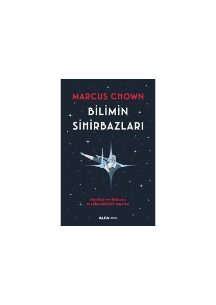 Bilimin Sihirbazları - Marcus Chown