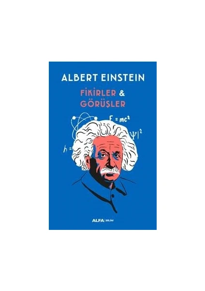 Fikirler & Görüşler - Albert Einstein