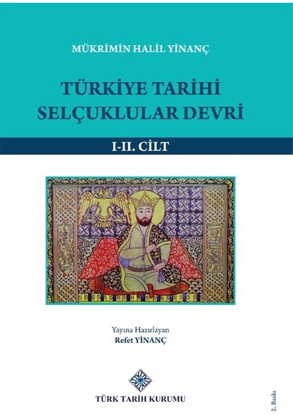 Türkiye Tarihi Selçuklular Devri (1-2 Cilt Takım) - Mükrimin Halil Yinanç