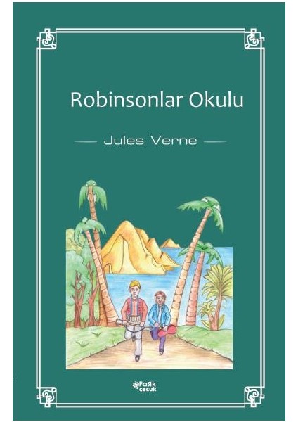 Robinsonlar Okulu - Jules Verne