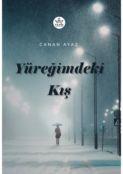 Yüreğimdeki Kış - Canan Ayaz