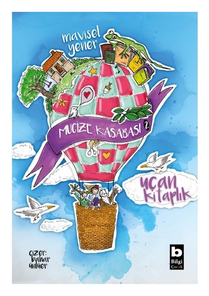 Mucize Kasabası / Uçan Kitaplık - Mavisel Yener