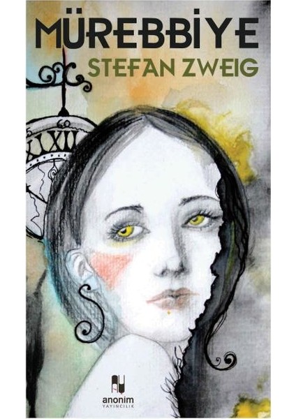 Mürebbiye - Stefan Zweig