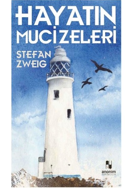 Hayatın Mucizeleri - Stefan Zweig