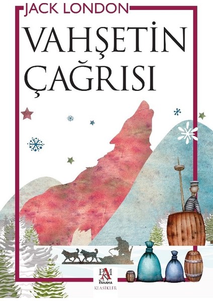 Vahşetin Çağrısı - Jack London
