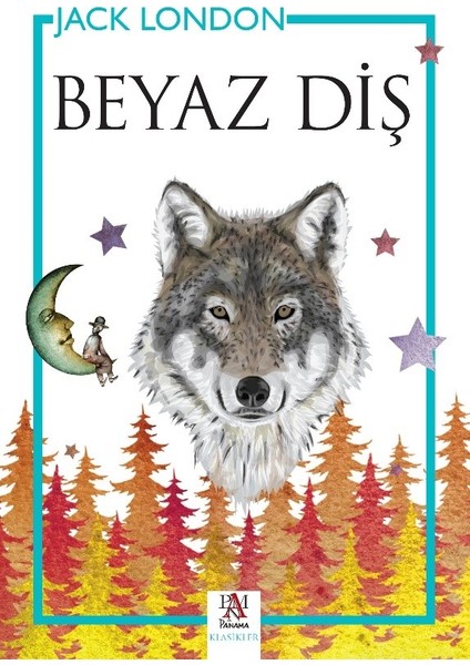 Beyaz Diş - Jack London