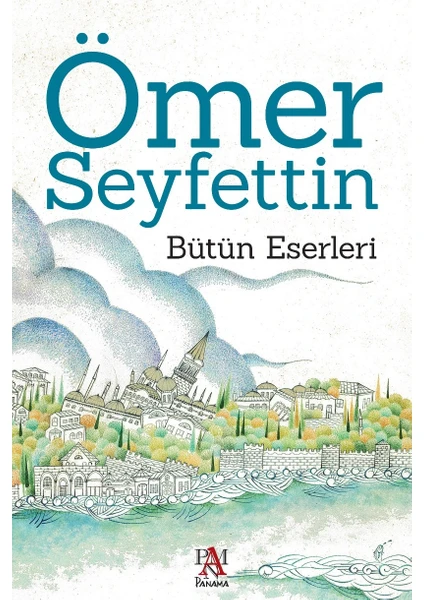 Ömer Seyfettin Bütün Eserleri - Ömer Seyfettin