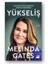 Yükseliş Kadınları Güçlendirmek Dünyayı Değiştirir - Melinda Gates 1