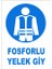 5 Adet Fosforlu Yelek Giy Uyarı Levhası 1
