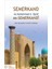 Semerkand ve Muhammed B. Eşref Es-Semerkandî - Mehmet Cüneyt Gökçe 1