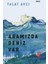 Aramızda Deniz Var - Talat Avcı 1
