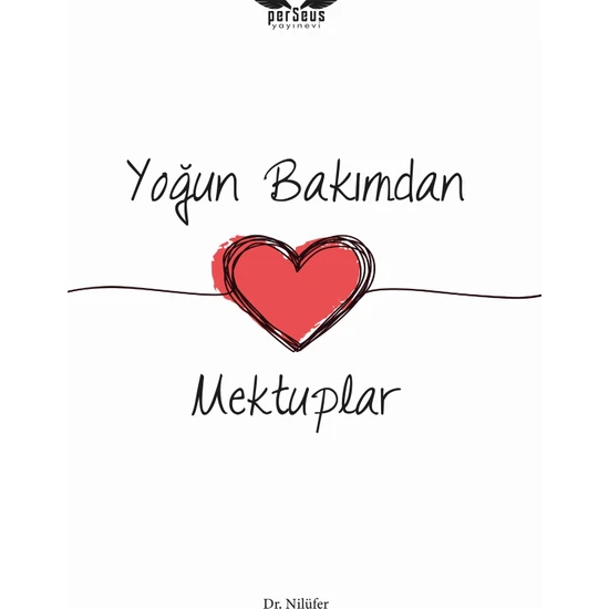 Yoğun Bakımdan Mektuplar - Dr. Nilüfer