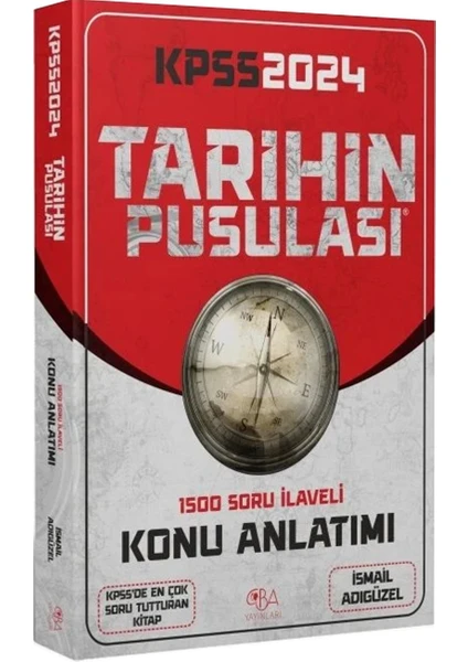 Cba Yayınları 2024 Kpss Tarihin Pusulası Konu Anlatımı – Ismail Adıgüzel