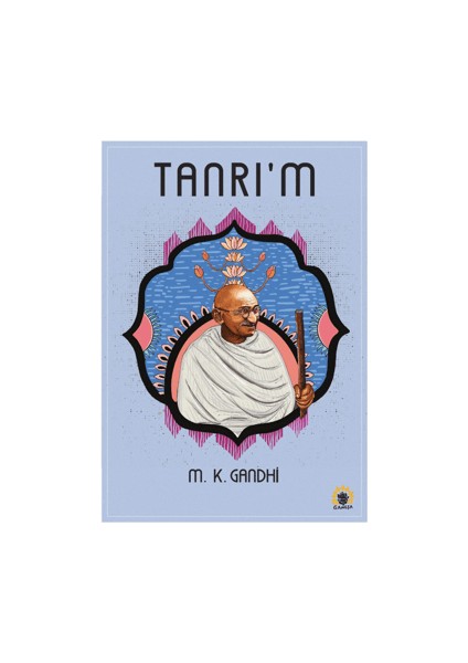 Tanrı'm - Mohandas Karamchand Gandhi