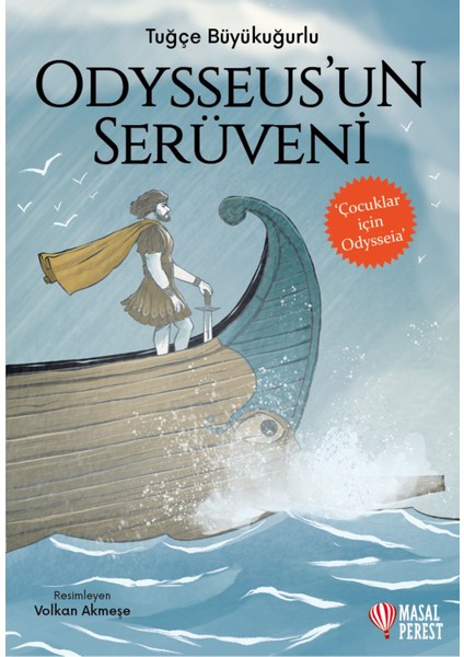 Odysseus'un Serüveni - Çocuklar Için Odysseia - Tuğçe Büyükuğurlu