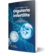 Hemşire ve Ebelere Yönelik Olgularla İnfertilite