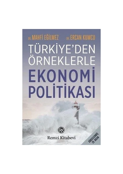 Remzi Kitabevi Türkiye Den Örneklerle Ekonomi Politikası