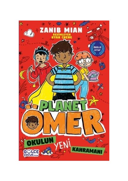 Gülce Çocuk Okulun Yeni Kahramanı - Planet Ömer 4 - Zanib Mian