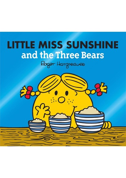 Little Miss Sunshine And The Three Bears - Roger Hargreaves