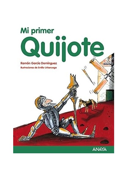 Mi Primer Quijote (Lıteratura Infantıl - Mi Primer Libro)