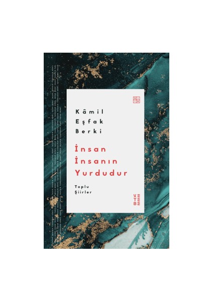 İnsan İnsanın Yurdudur Toplu Şiirler - Kamil Eşfak Berki
