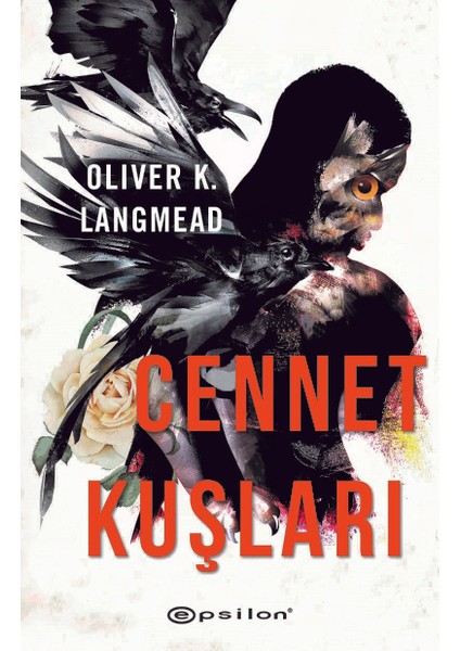 Cennet Kuşları - Oliver K. Langmead