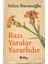 Bazı Yaralar Yararlıdır - Selen Baranoğlu 1