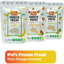 Pol's Freeze Fresh Tropikal Seri Ananas 20 G, Mango 20 G, Muz 20 G Freeze Dry Dondurularak Kurutulmuş Meyve