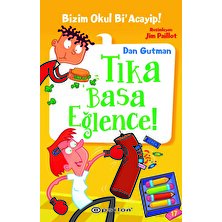 Bizim Okul Bi’acayip! 17 - Tıka Basa Eğlence - Dan Gutman