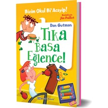 Bizim Okul Bi’acayip! 17 - Tıka Basa Eğlence - Dan Gutman