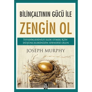 Bilinçaltının Gücü ile Zengin Ol - Joseph Murphy